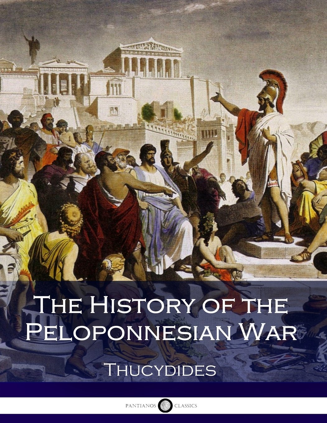 The History of the Peloponnesian War Politics & History