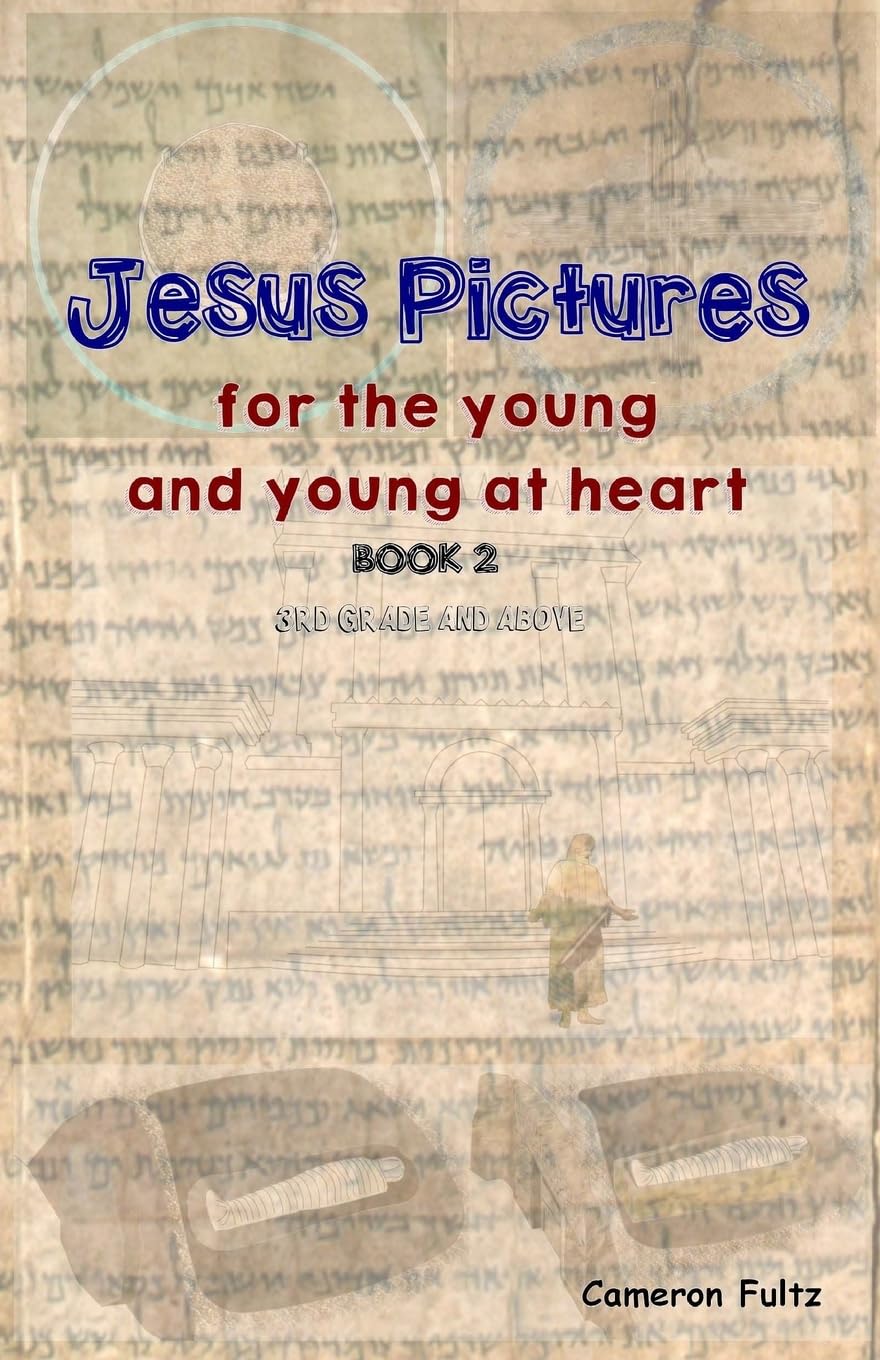 Jesus Pictures: Book 2: For the young and young at heart (Jesus Pictures For The Young and Young at heart, Band 2) Study Guides