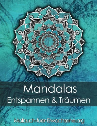 Malbuch für Erwachsene: Mandalas zum Entspannen und Träumen + BONUS 60 kostenlose Malvorlagen zum Ausmalen (PDF zum Ausdrucken) Film, Art & Culture