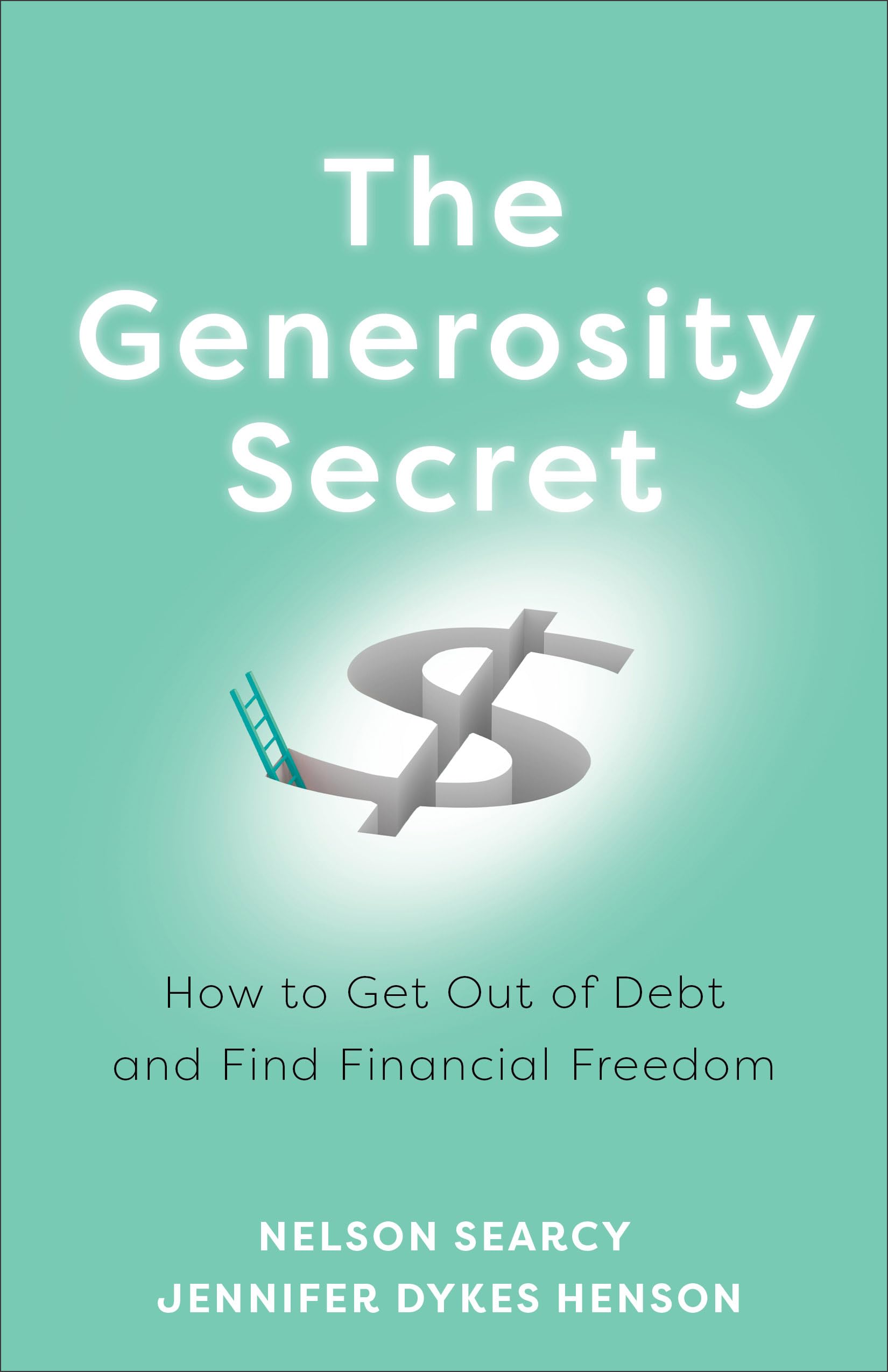 Generosity Secret: How to Get Out of Debt and Find Financial Freedom Business, Finance & Career