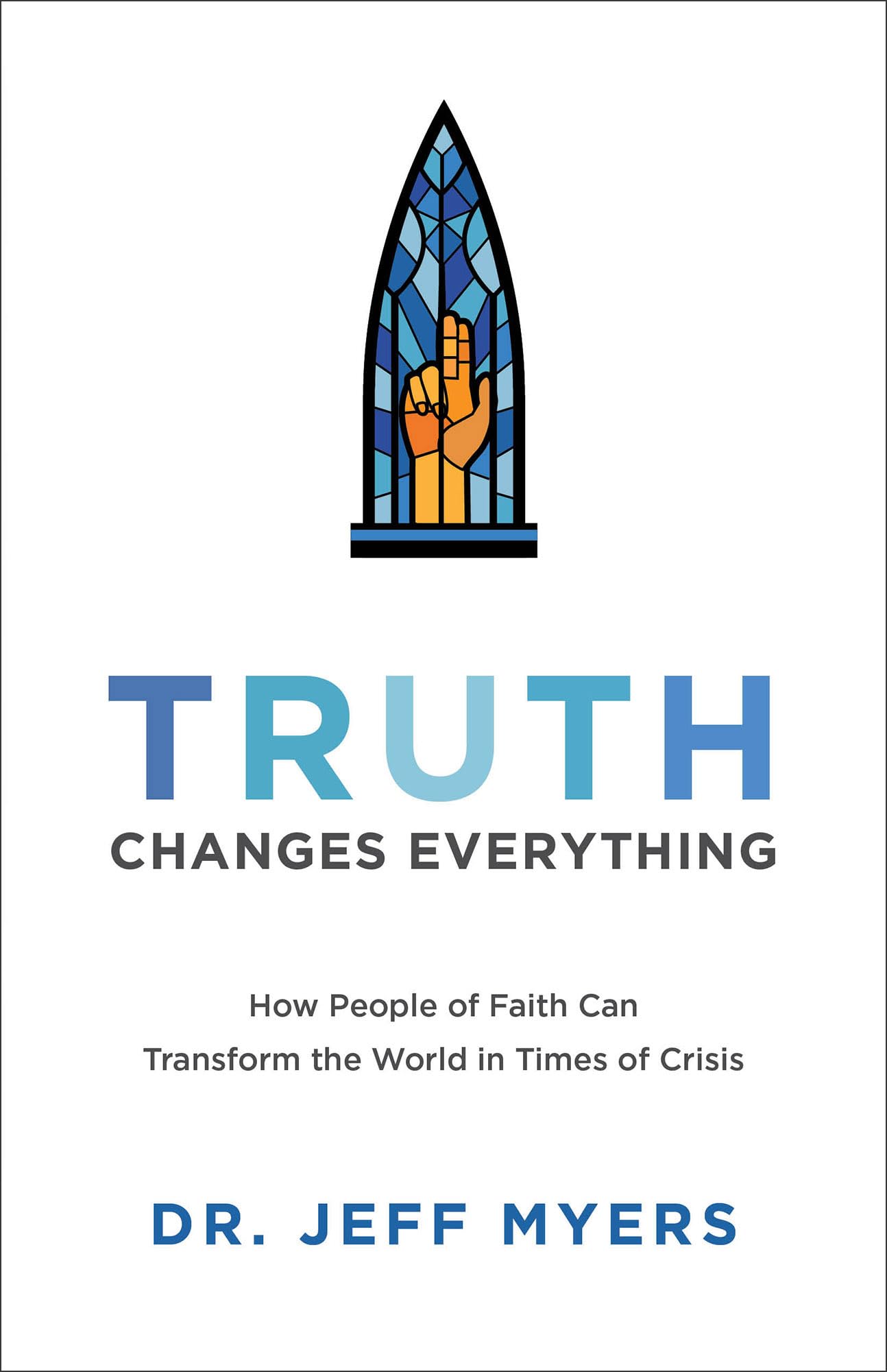 Truth Changes Everything Religion & Esotericism