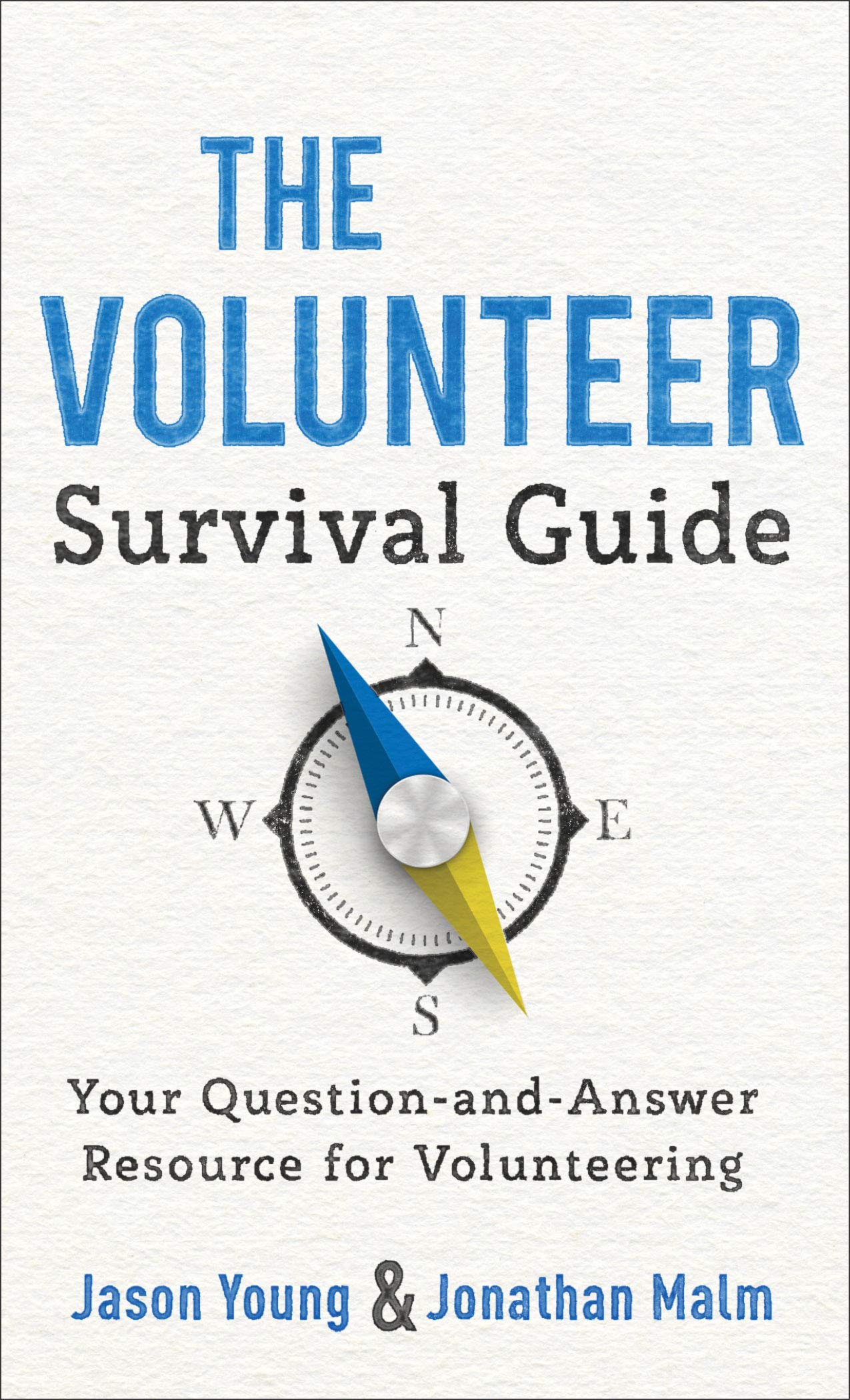 The Volunteer Survival Guide: Your Question-and-Answer Resource for Volunteering Religion & Esotericism