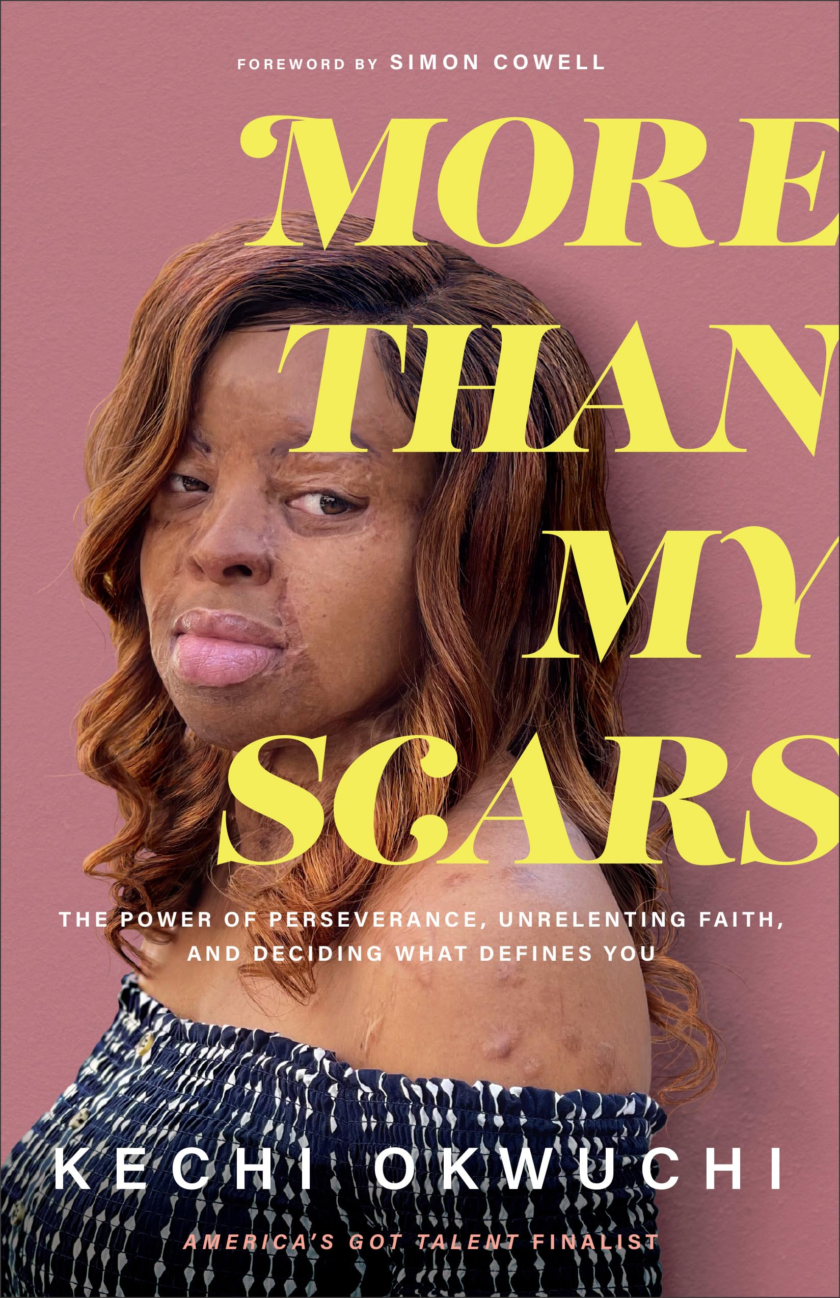 More Than My Scars: The Power of Perseverance, Unrelenting Faith, and Deciding What Defines You Politics & Society