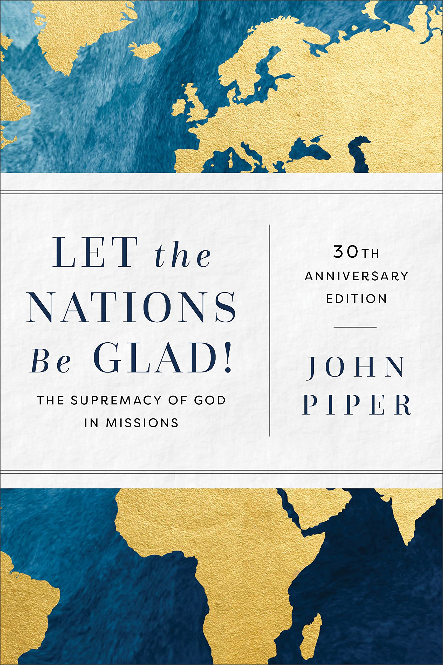 Let the Nations Be Glad!: The Supremacy of God in Missions Religion & Esotericism