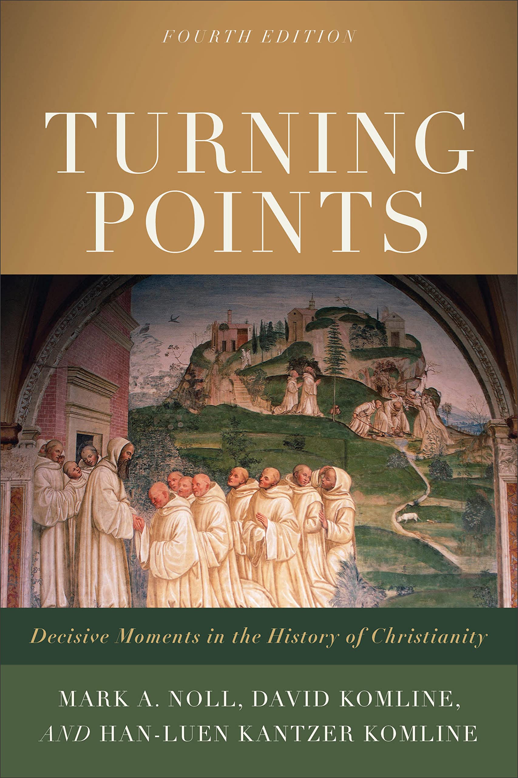 Turning Points: Decisive Moments in the History of Christianity Philosophy