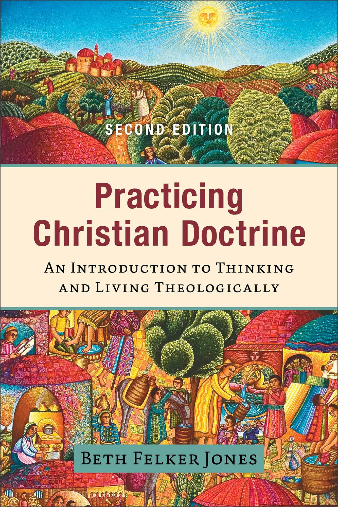 Practicing Christian Doctrine: An Introduction to Thinking and Living Theologically Religion & Esotericism