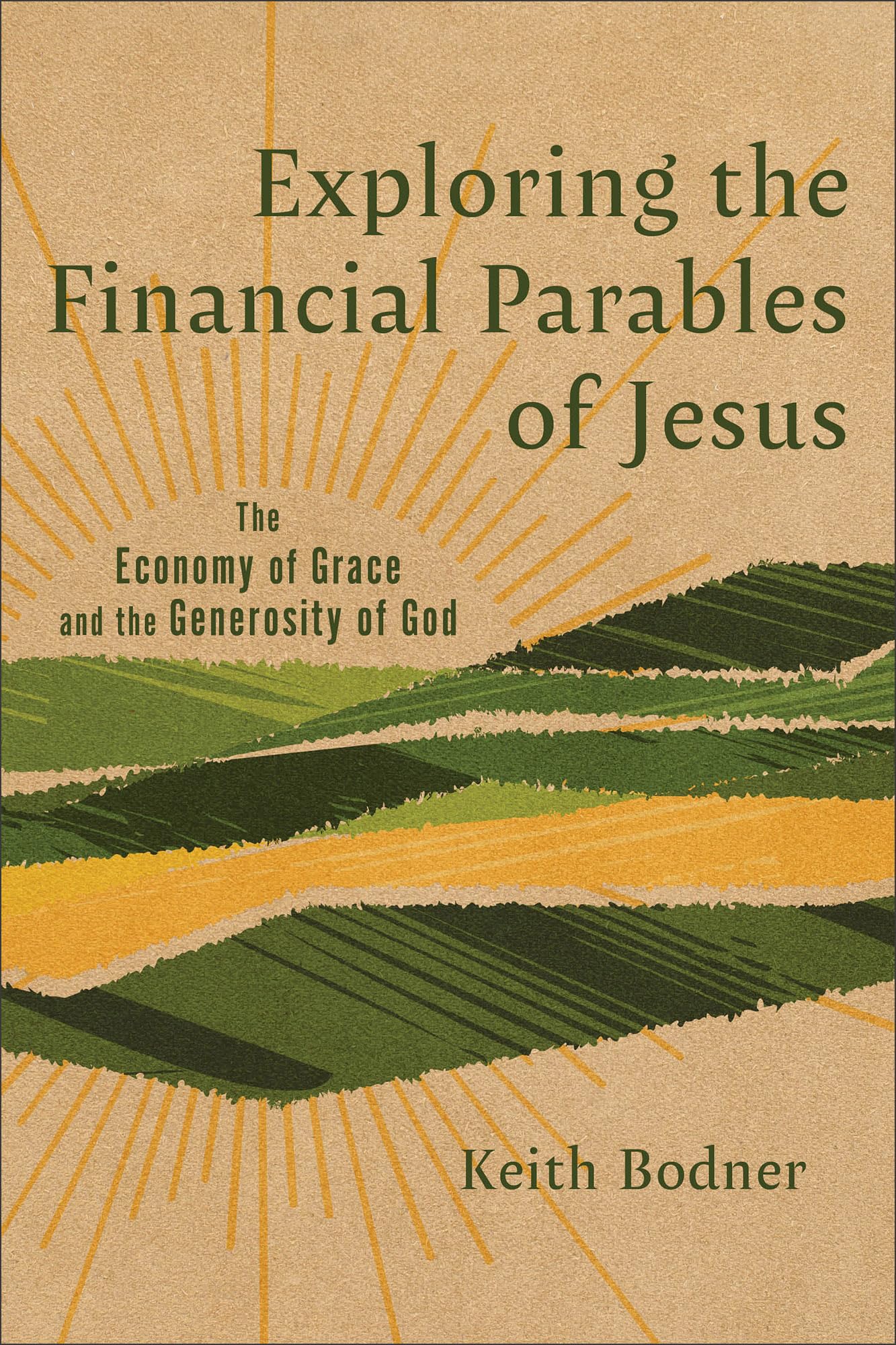 Exploring the Financial Parables of Jesus: The Economy of Grace and the Generosity of God Religion & Esotericism