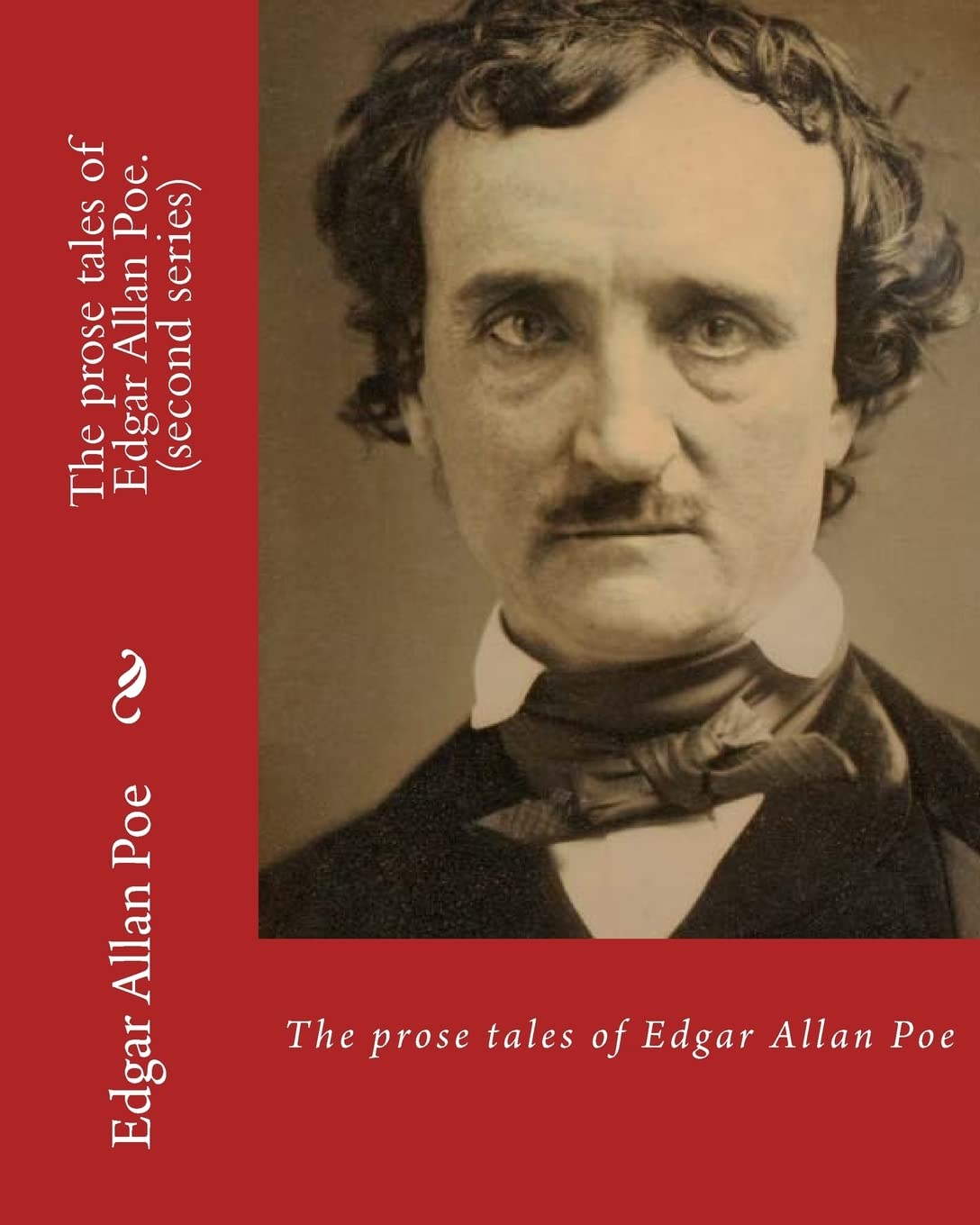 The prose tales of Edgar Allan Poe. By: Edgar Allan Poe (second series): Tales (World's classic's) Contemporary literature