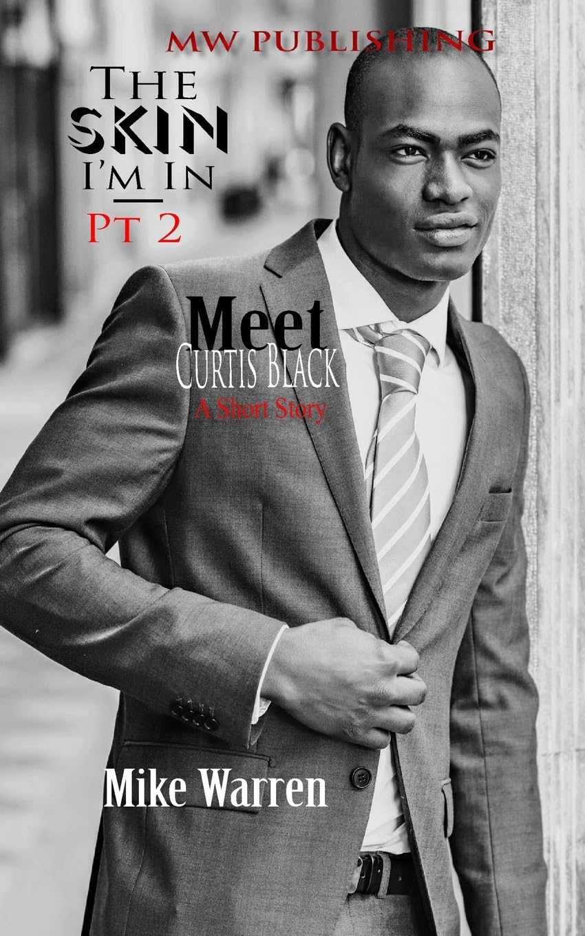 "The Skin I'm In" Pt.2: Meet Curtis Black LGBTQ+
