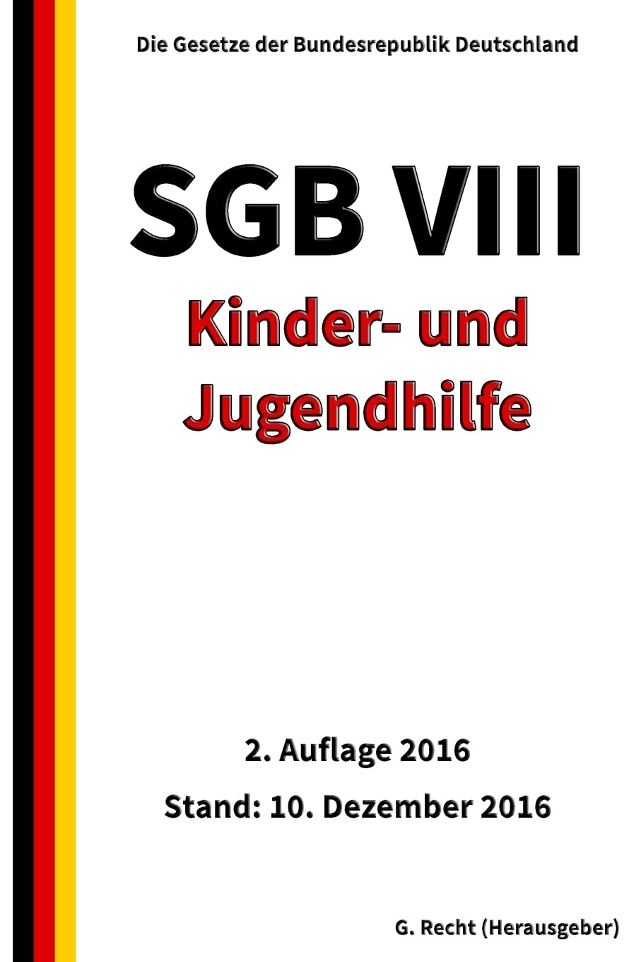 SGB VIII - Kinder- und Jugendhilfe, 2. Auflage 2016 Law