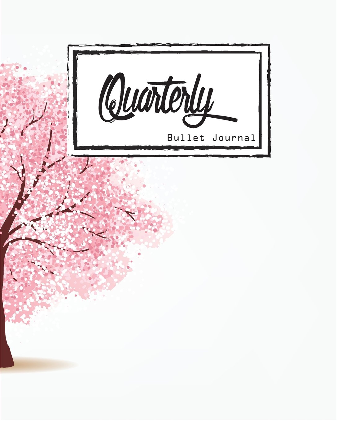 Bullet Journal: Dot Grid, Quarterly Guided, Pink Tree,Cherry Blossoms Cover Notebook, 8" x 10", 90 Page: Small Journal Notebook Diary for Adults and Kids Lifestyle
