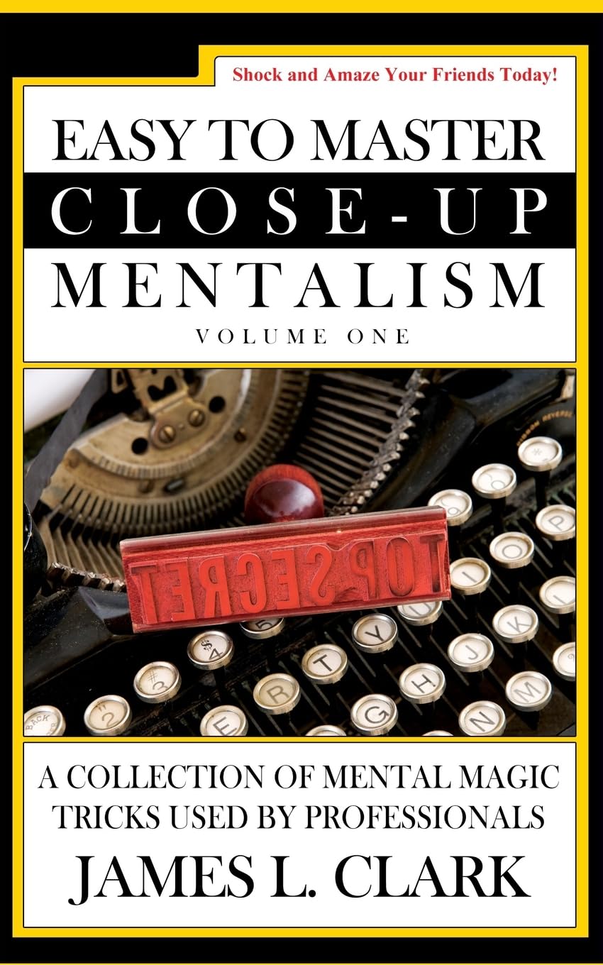 Easy to Master Close-Up Mentalism: A Collection of Mental Magic Tricks Used by Professionals Film, Art & Culture