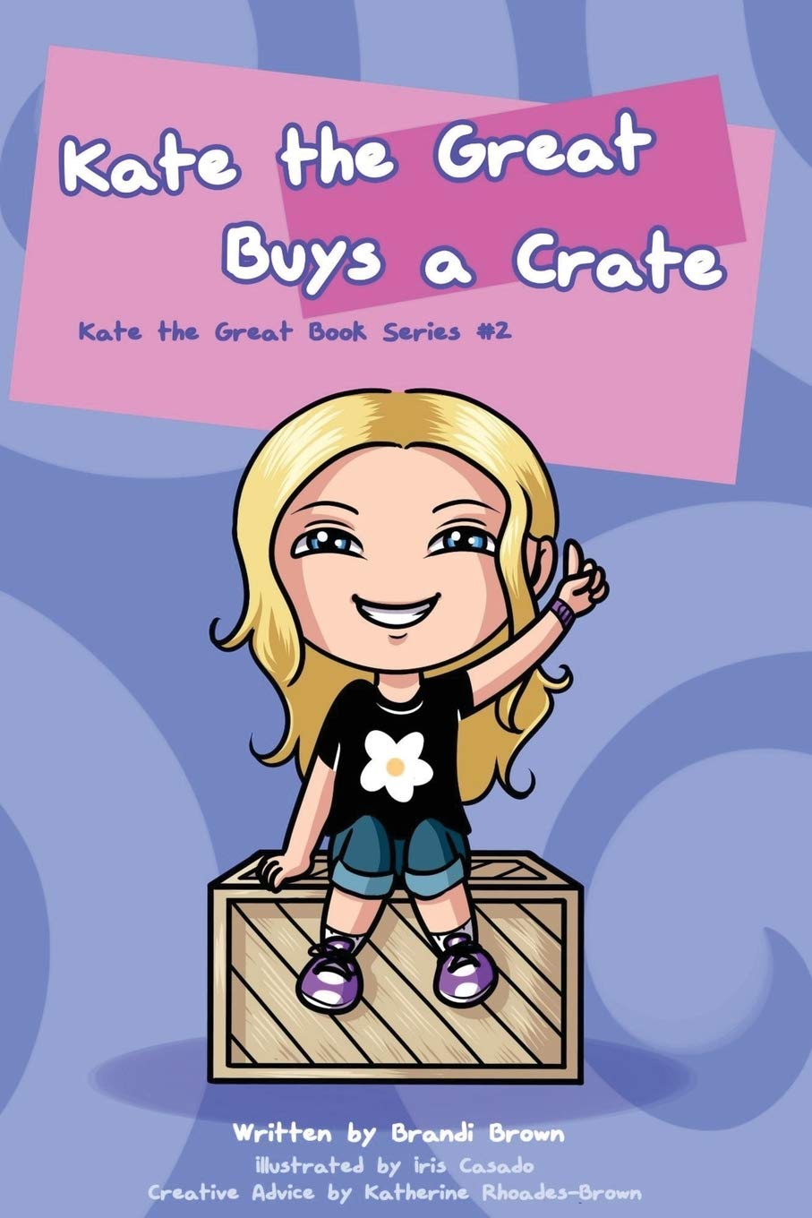 Kate the Great Buys a Crate (Kate the Great Books, Band 2) Novels & Short Stories