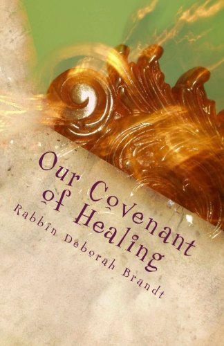 Our Covenant of Healing: From The Heart of the Rabbis Vol. 9 Religion & Esotericism