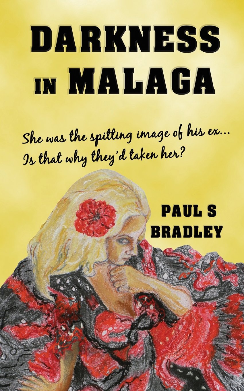 Darkness in Malaga (Andalusian Mystery Series, Band 1) Detective & CSI