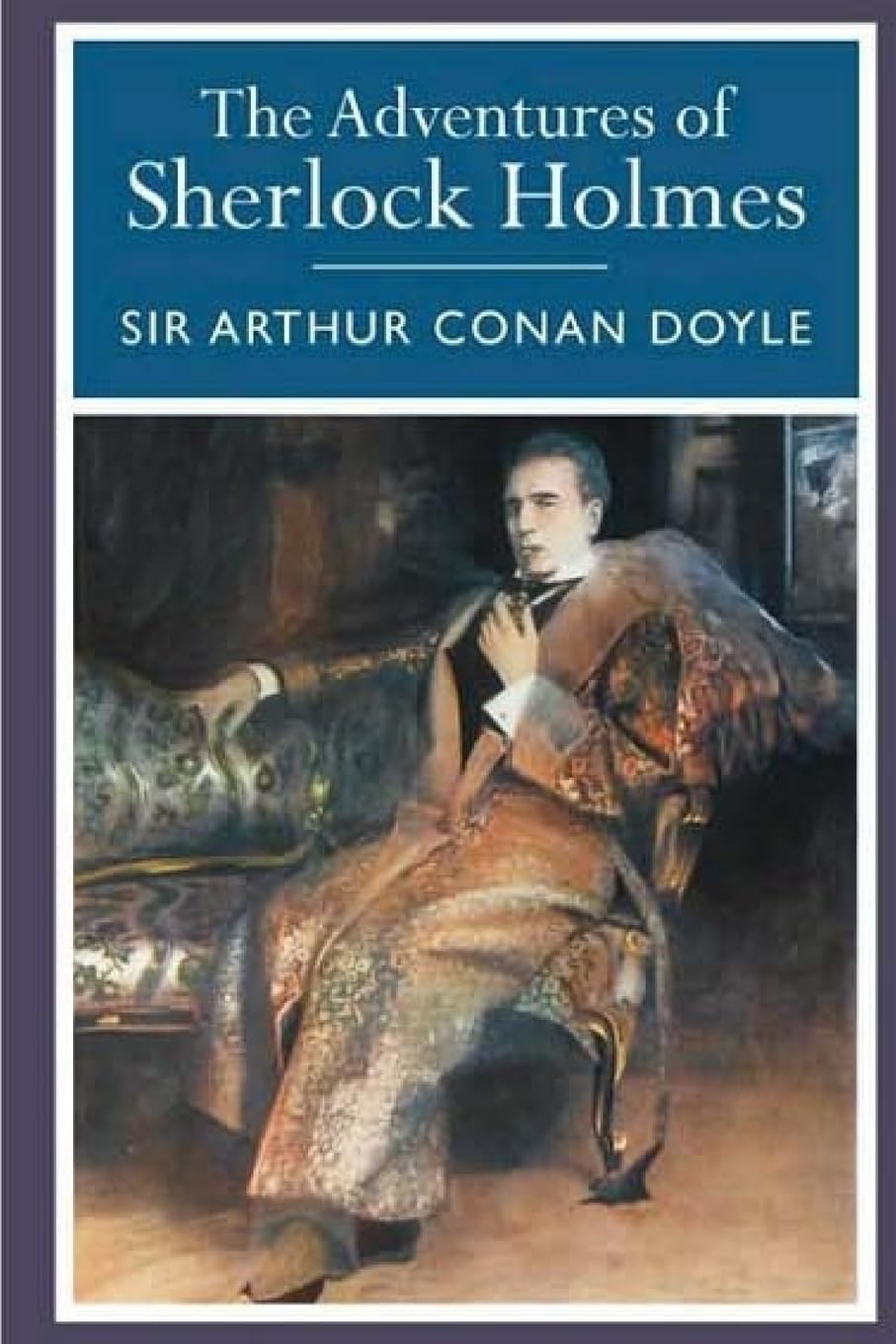 The Aventures of Sherlock Holmes (illustrated) Detective & CSI