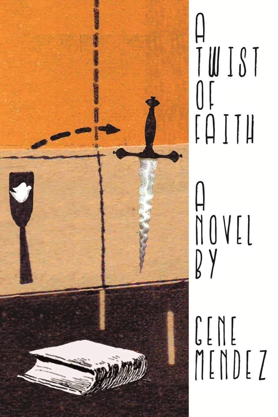 A Twist of Faith: A Novel Suspense & Thrillers
