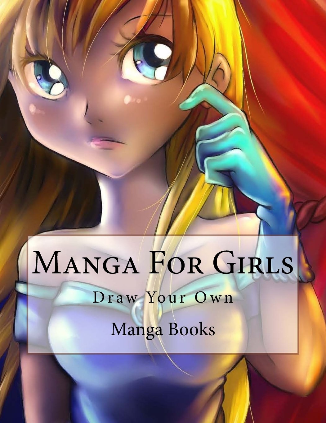 Manga For Girls: Draw Your Own book