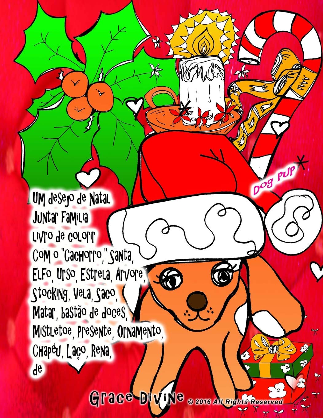 Um desejo de Natal Juntar família livro de colorir Com o "Cachorro," Santa, Elfo, Urso, Estrela, Árvore, Stocking, Vela, Saco, Matar, bastão de doces, ... Chapéu, Laço, Rena, de Grace Divine Film, Art & Culture