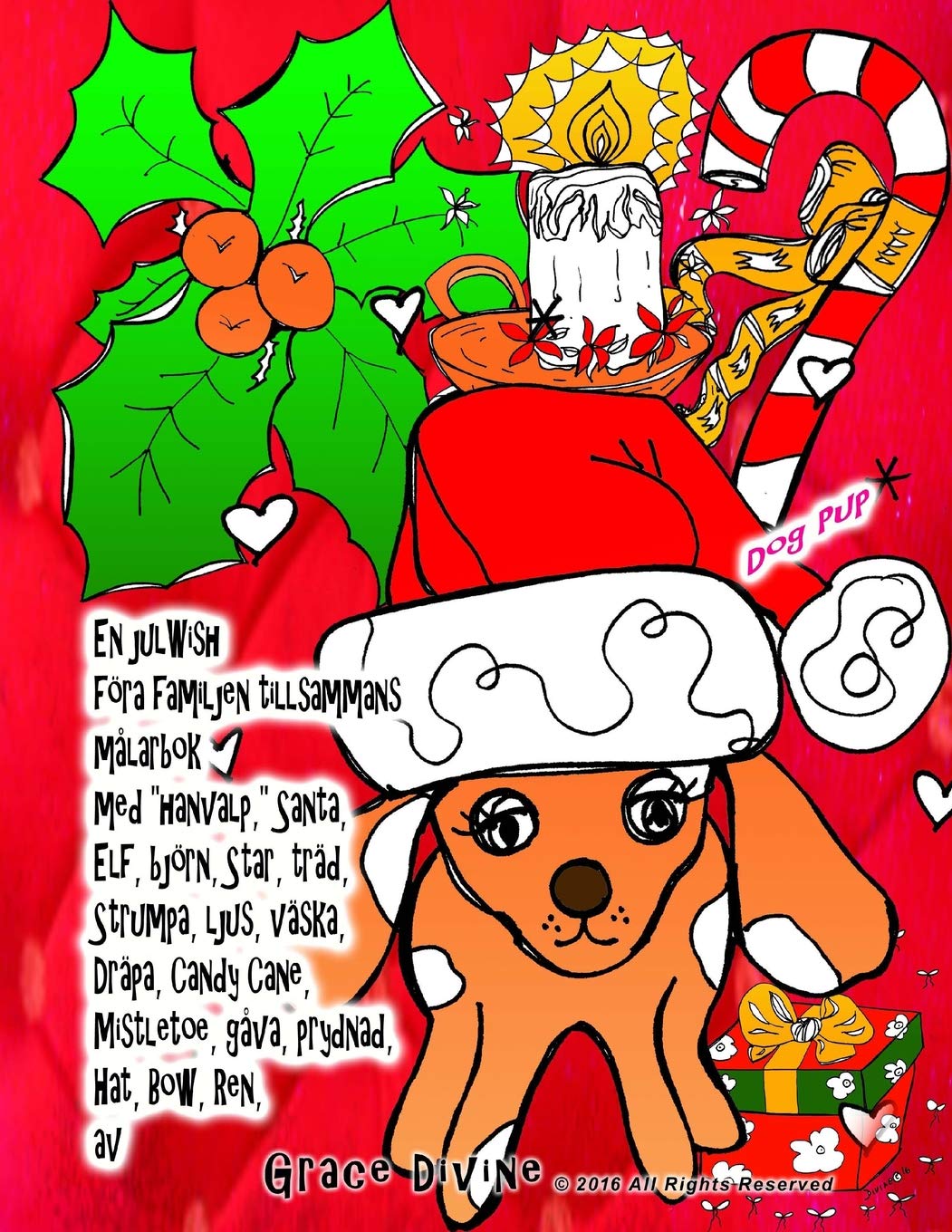 En julWish föra familjen tillsammans målarbok med "hanvalp," Santa, Elf, björn, Star, träd, Strumpa, ljus, väska, Dräpa, Candy Cane, Mistletoe, gåva, prydnad, Hat, Bow, Ren, av Grace Divine Film, Art & Culture
