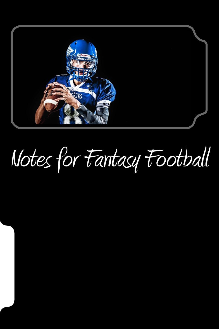 Notes for Fantasy Football: A 6 x 9 Lined Notebook Leisure & Fun
