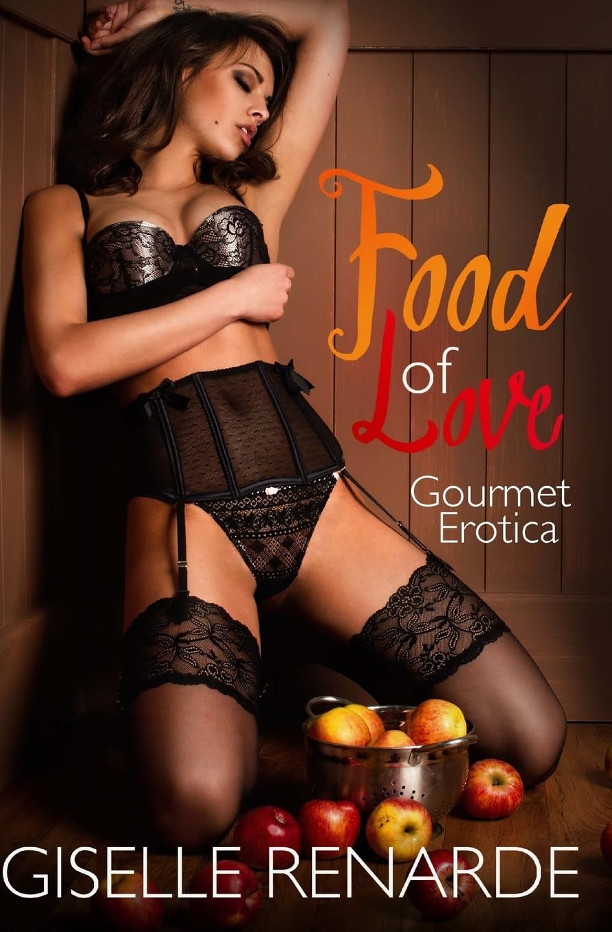 Food of Love: Gourmet Erotica Eroticism