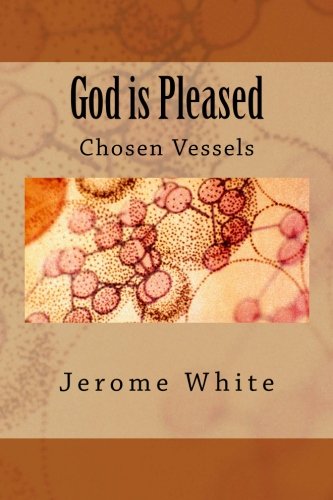 Product Image: God is Pleased: Chosen Vessel