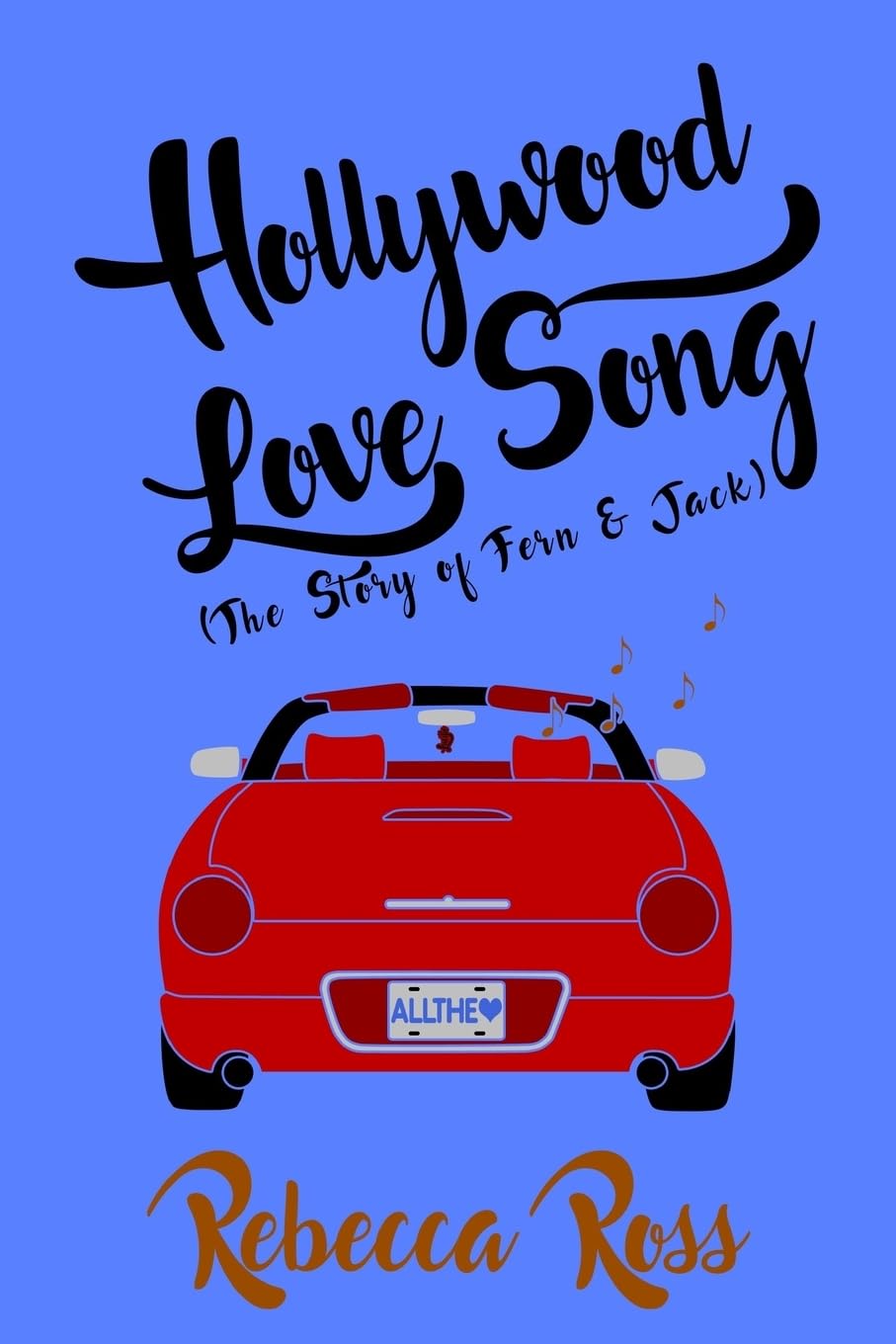 Hollywood Love Song: The Story of Fern & Jack Contemporary Romance