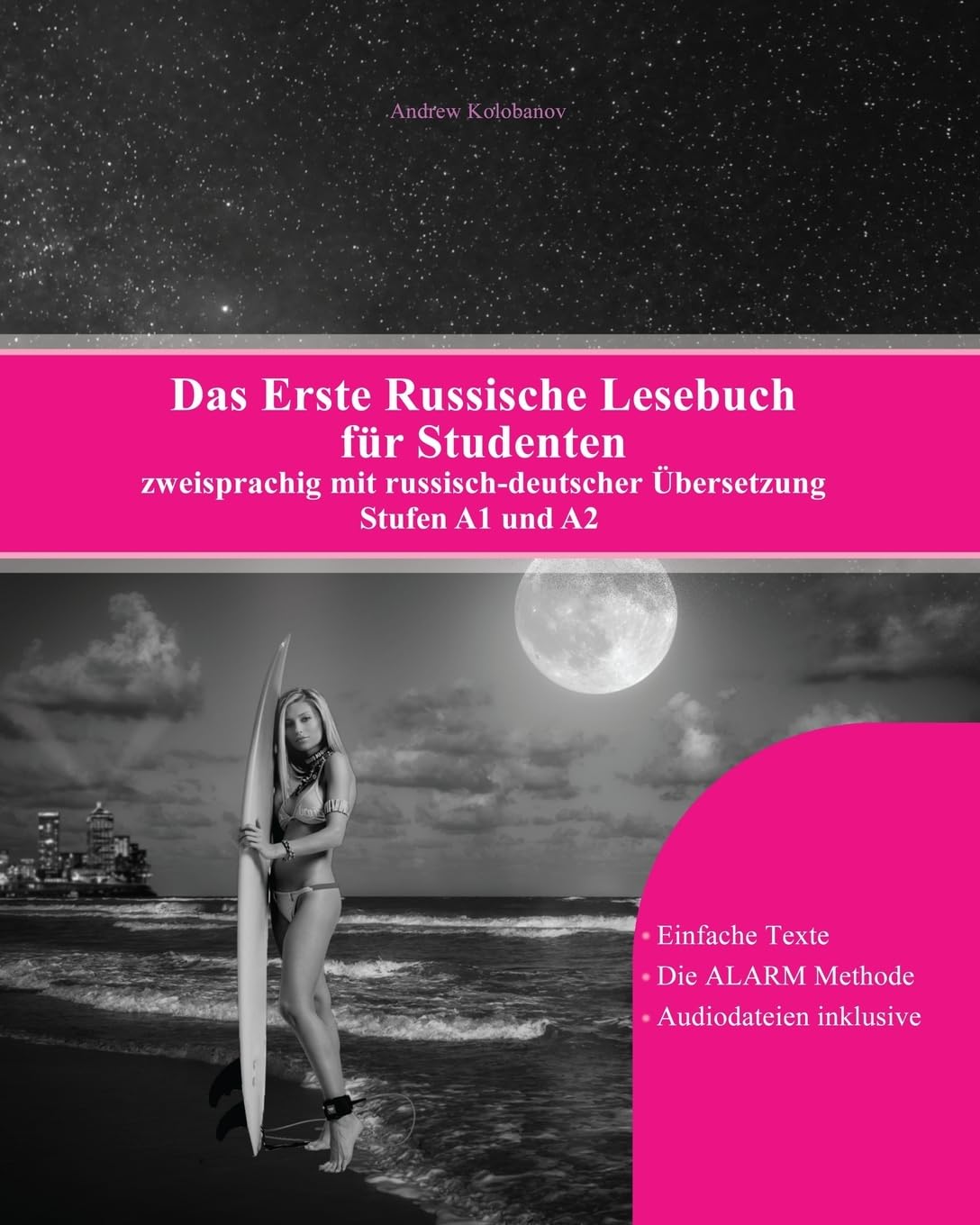 Das Erste Russische Lesebuch für Studenten: zweisprachig mit russisch-deutscher Übersetzung Stufen A1 und A2 (Gestufte Russische Lesebücher, Band 10) Foreign Languages ​​& Dictionaries