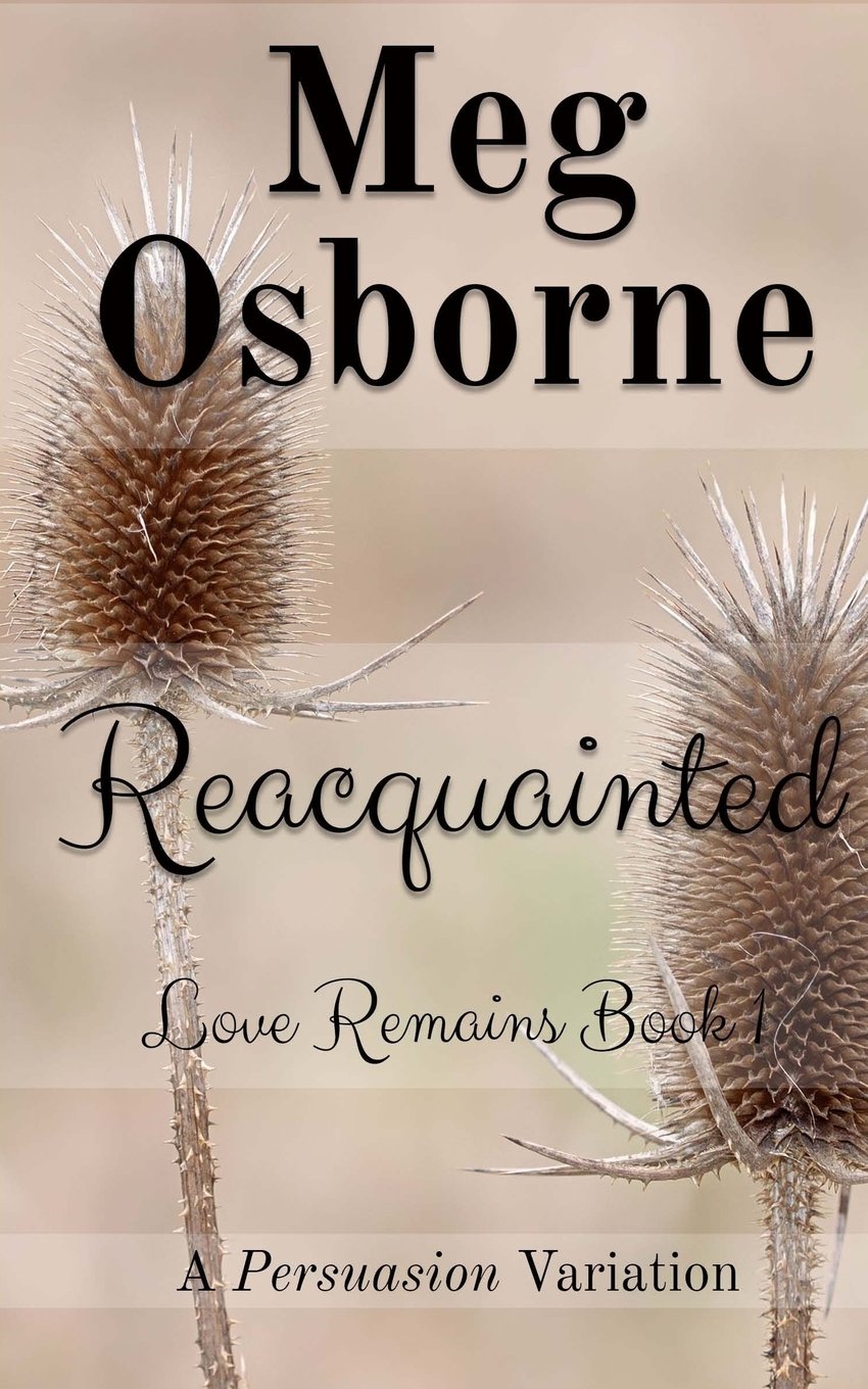 Reacquainted (Love Remains, Band 1) Historical Fiction