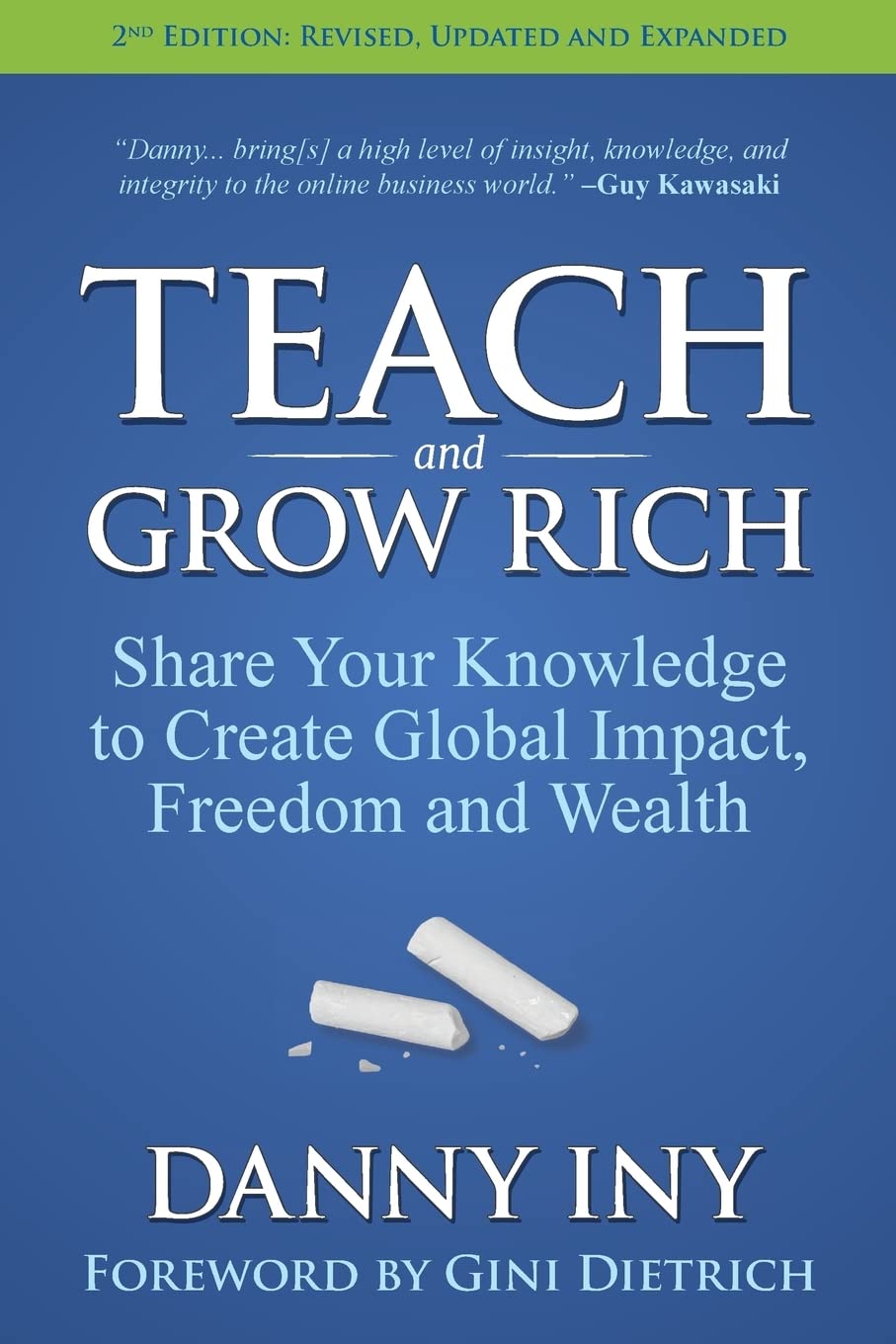 Teach and Grow Rich: Share Your Knowledge to Create Global Impact, Freedom and Wealth Business, Finance & Career