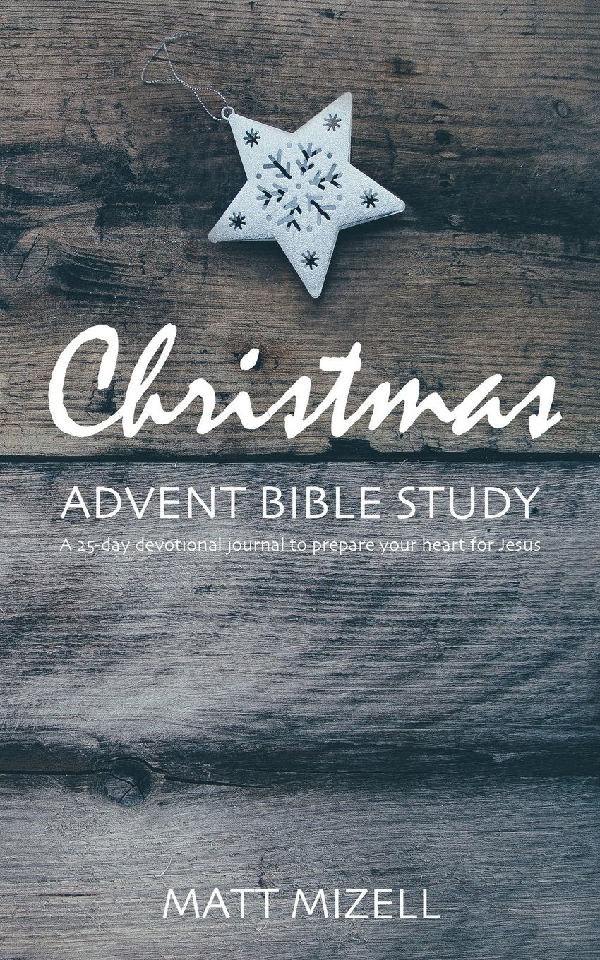 Christmas Advent Bible Study: A 25-day devotional journal to prepare your heart for Jesus Religion & Esotericism