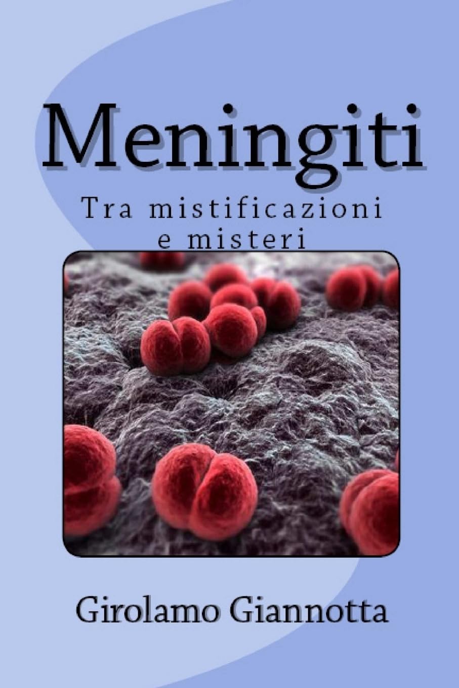 Meningiti: Tra mistificazioni e misteri book