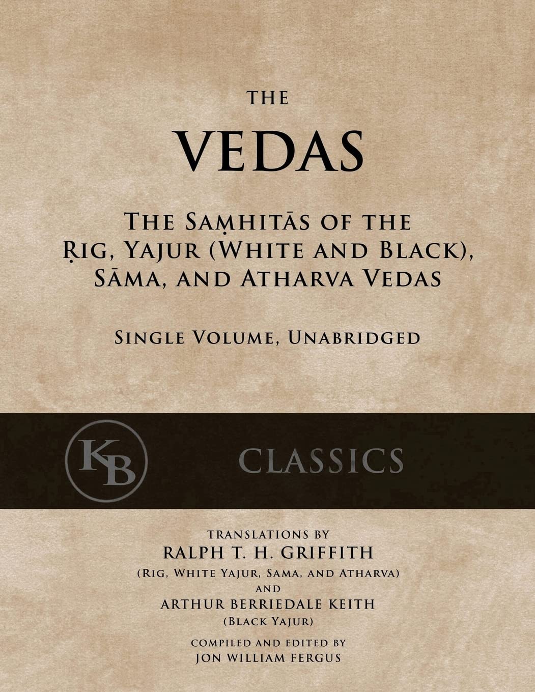 The Vedas: The Samhitas of the Rig, Yajur, Sama, and Atharva Religion & Esotericism