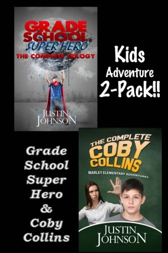 Kids Adventure Two Pack: Coby Collins/Grade School Super Hero Novels & Short Stories