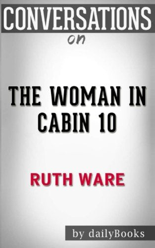 Conversations on The Woman in Cabin 10 by Ruth Ware Learning & Reference