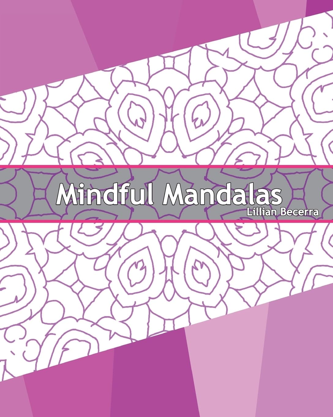 Mindful Mandalas: 50 Graphic Design Coloring Art, Coloring Meditation, Alternative Medicine, Broader Imagination, Reduce Stress and A Unique Mindfulness Workbook Hobbies & Crafts