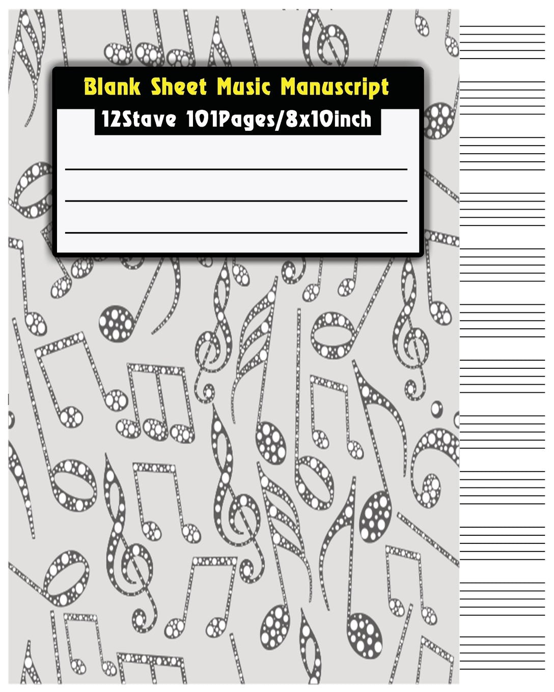 Blank Sheet Music Manuscrip: Staff Paper Musicians Notebook 12 stave 101Pages / 8x10inch (Composition Books - Music Manuscript Paper) Authored by T.Michelle Arts & Music