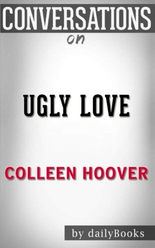 Conversations on Ugly Love by Colleen Hoover Learning & Reference