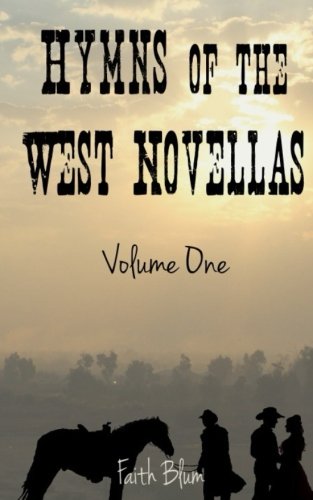 Hymns of the West Novellas: Volume One (Hymns of the West Novella Collections, Band 1) Contemporary literature Books