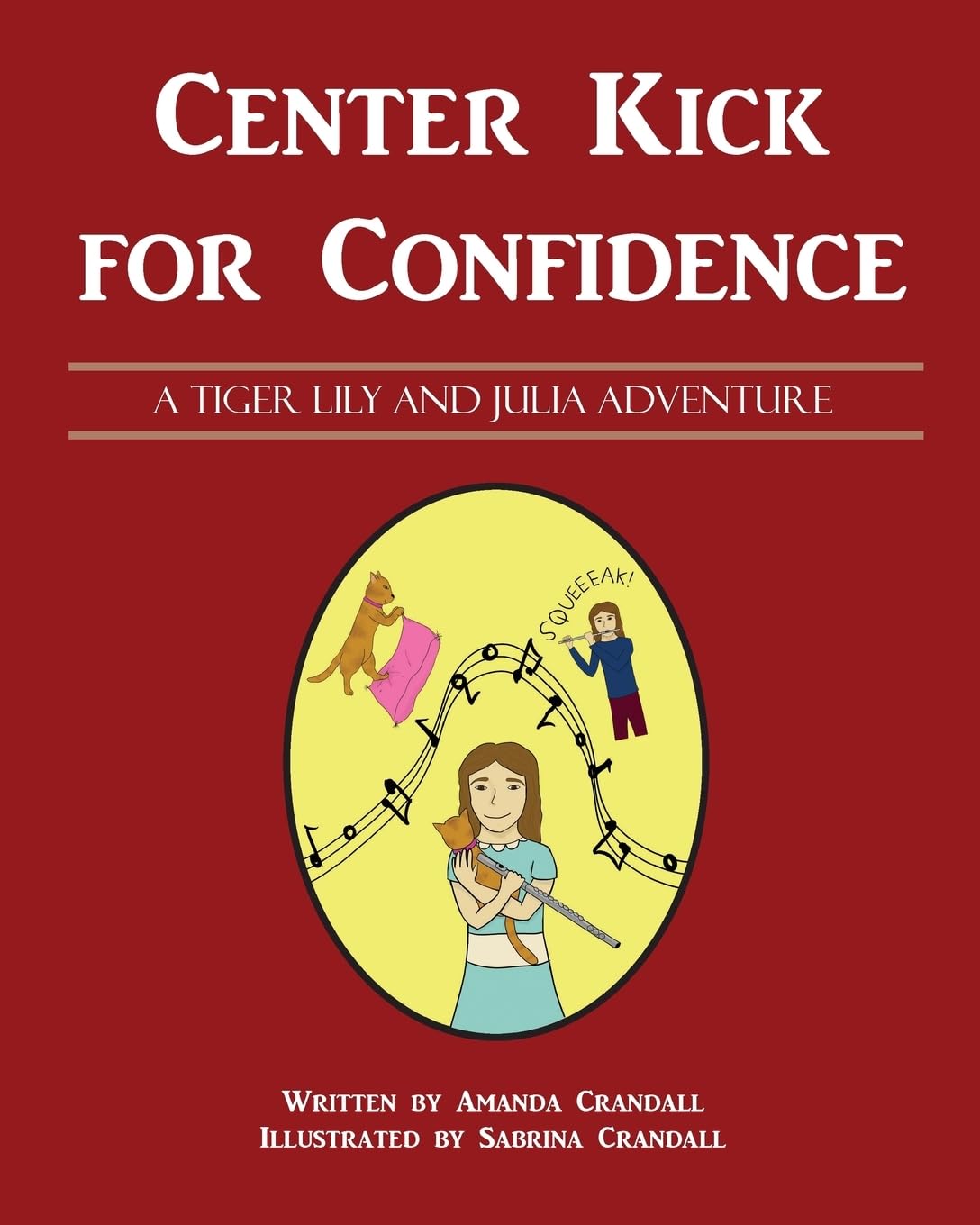 Center Kick for Confidence (A Tiger Lily and Julia Adventure, Band 2) Leisure & Fun