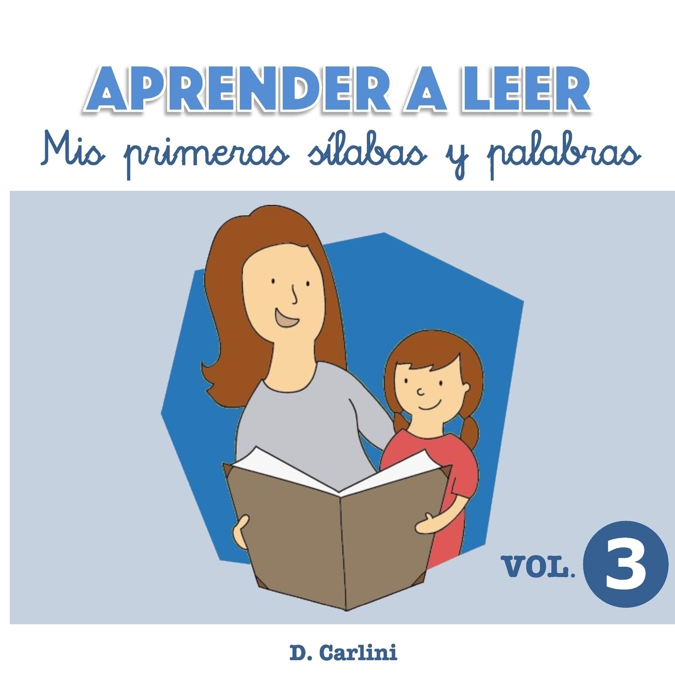 Aprender a leer. Mis primeras sílabas y palabras: Volumen 3 book