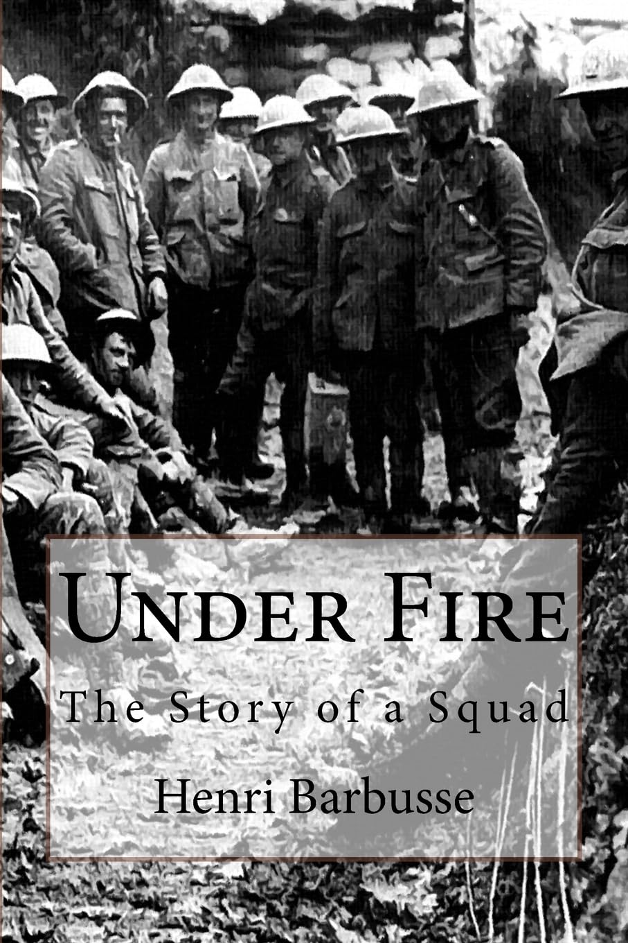 Under Fire: The Story of a Squad book