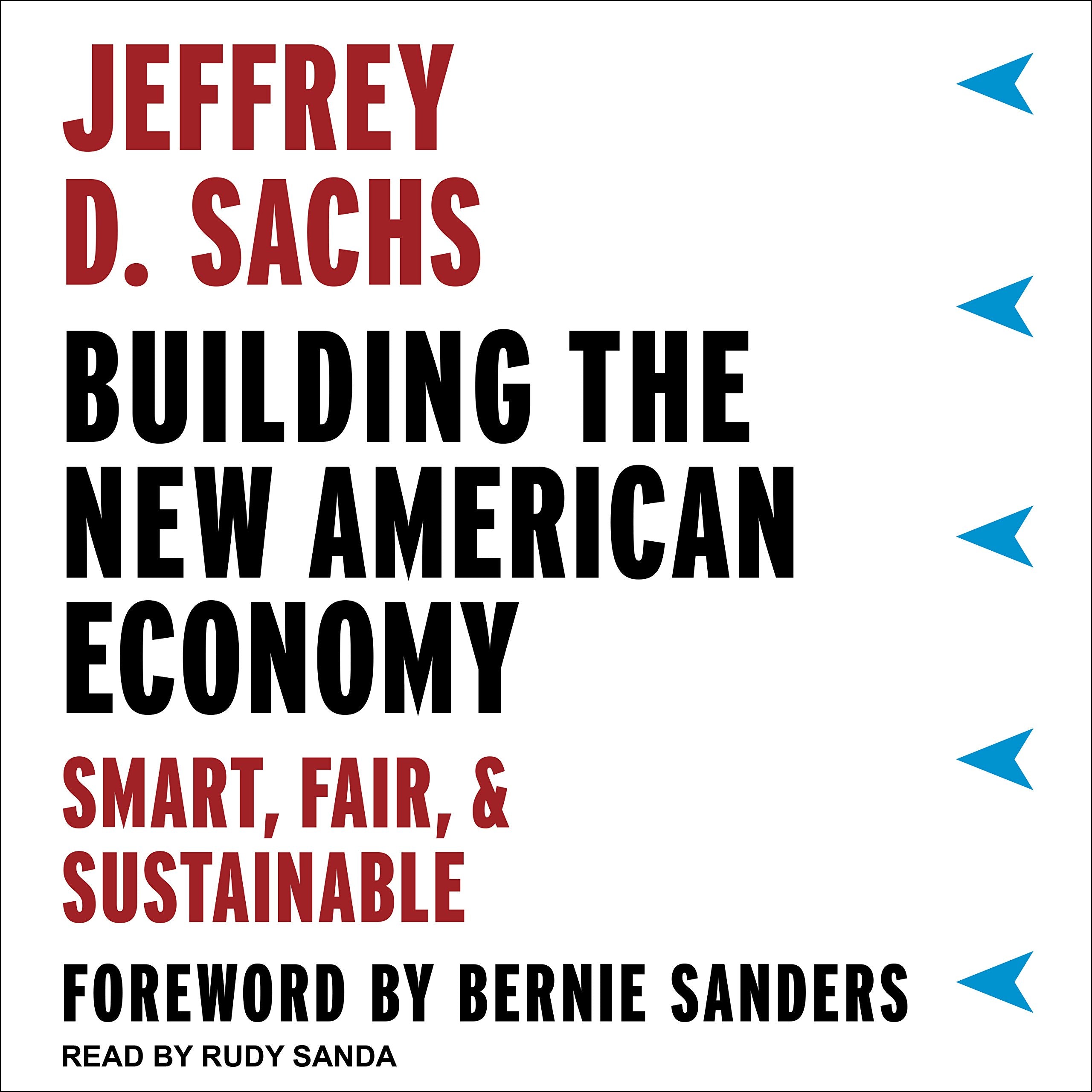 Building the New American Economy: Smart, Fair, and Sustainable Business, Finance & Career