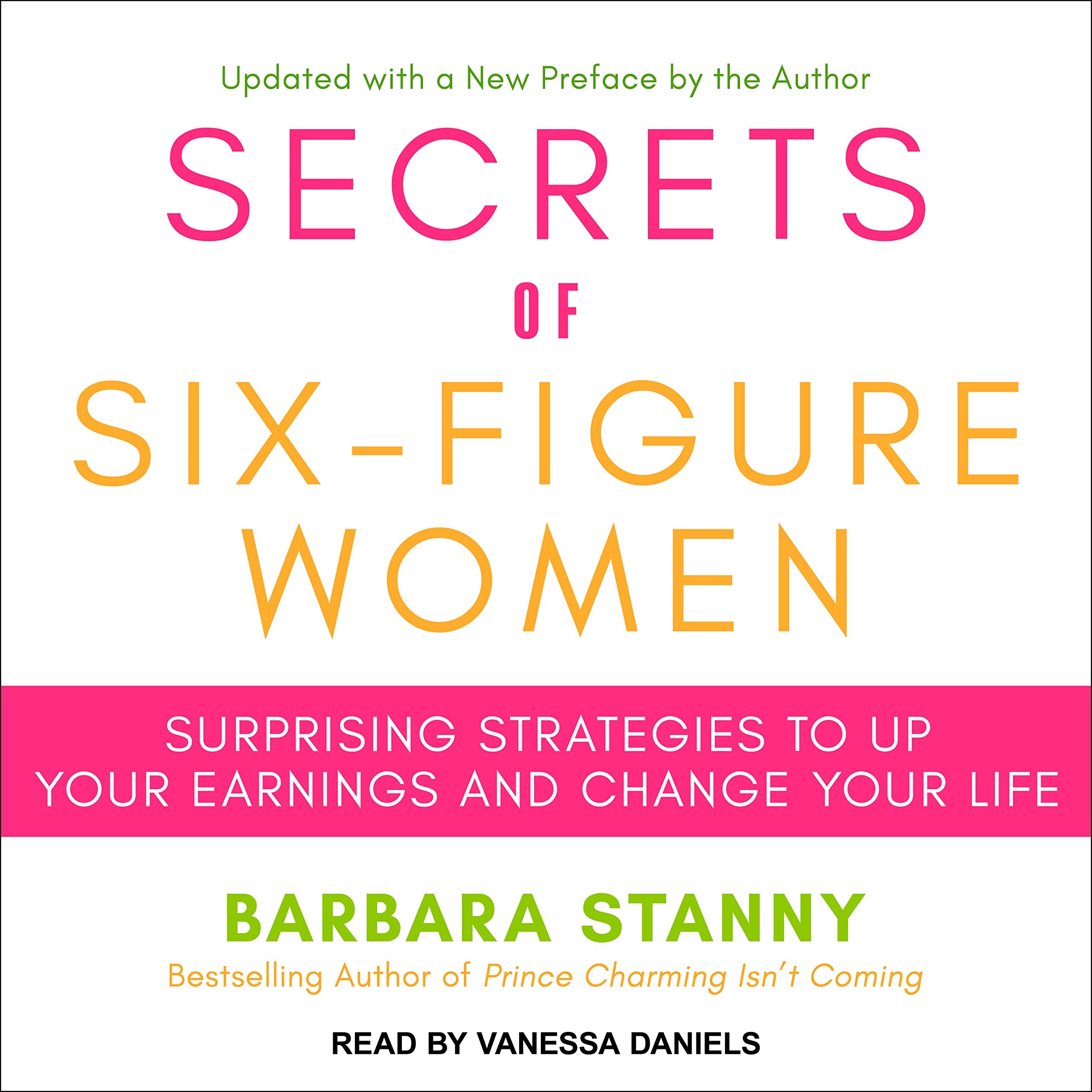 Secrets of Six-Figure Women: Surprising Strategies to Up Your Earnings and Change Your Life Social Sciences