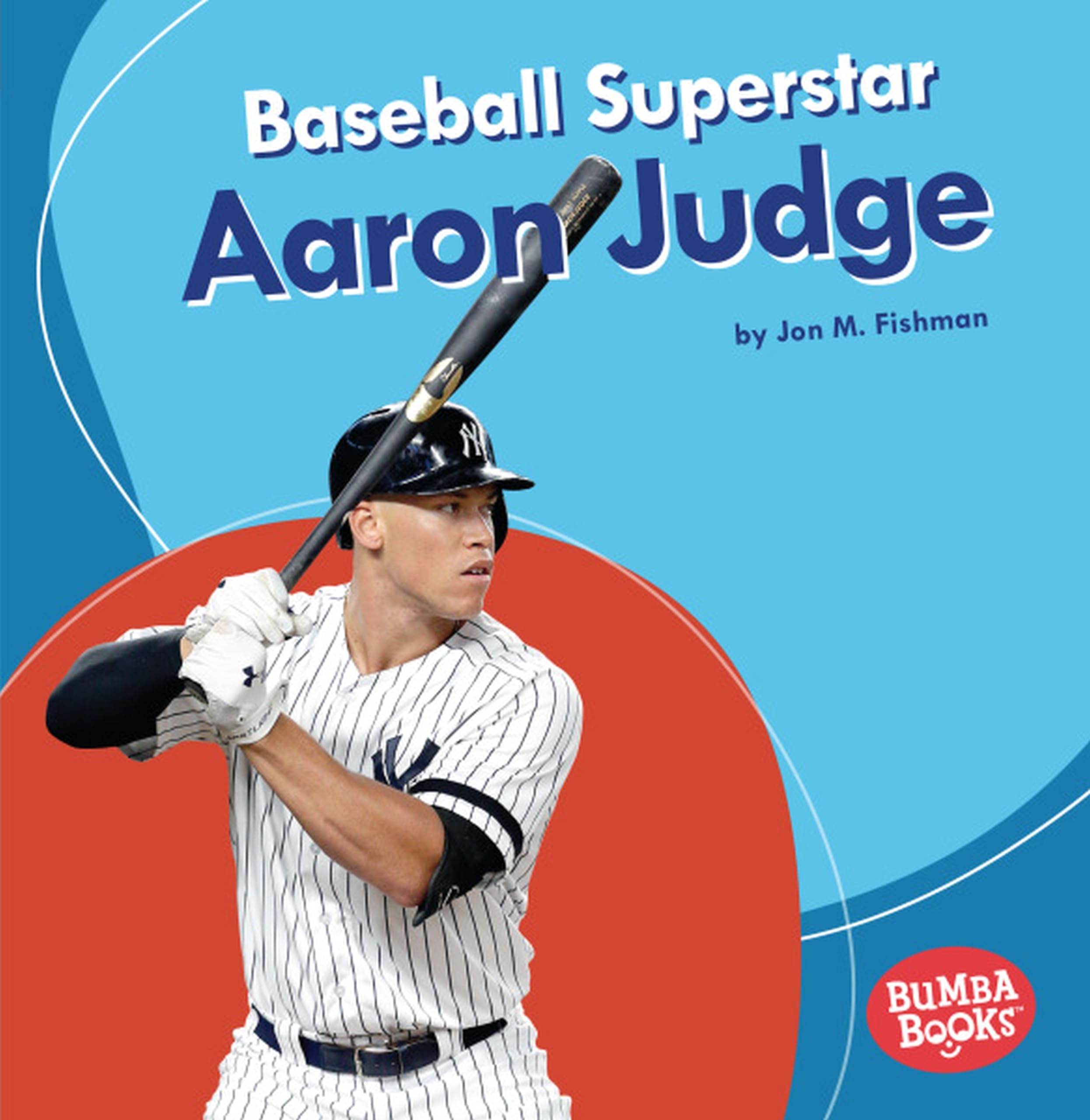 Baseball Superstar Aaron Judge (Bumba Books: Sports Superstars) Leisure & Fun