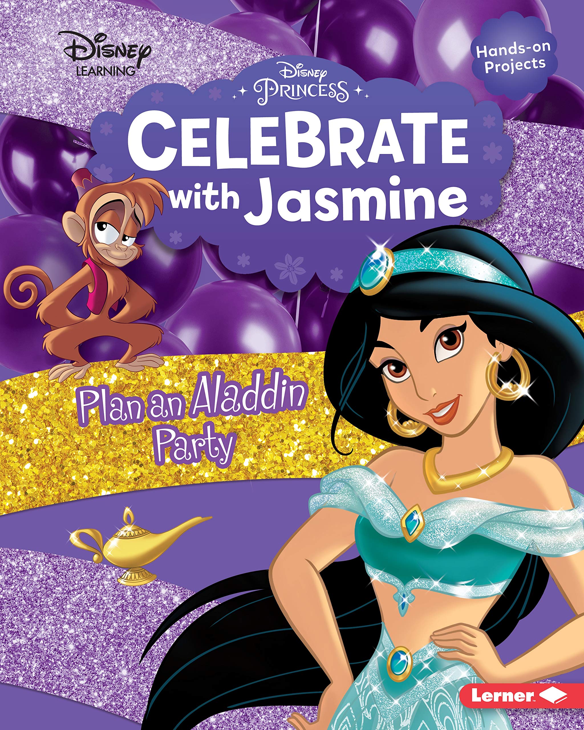 Celebrate with Jasmine: Plan an Aladdin Party (Disney Princess Celebrations) Non-fiction