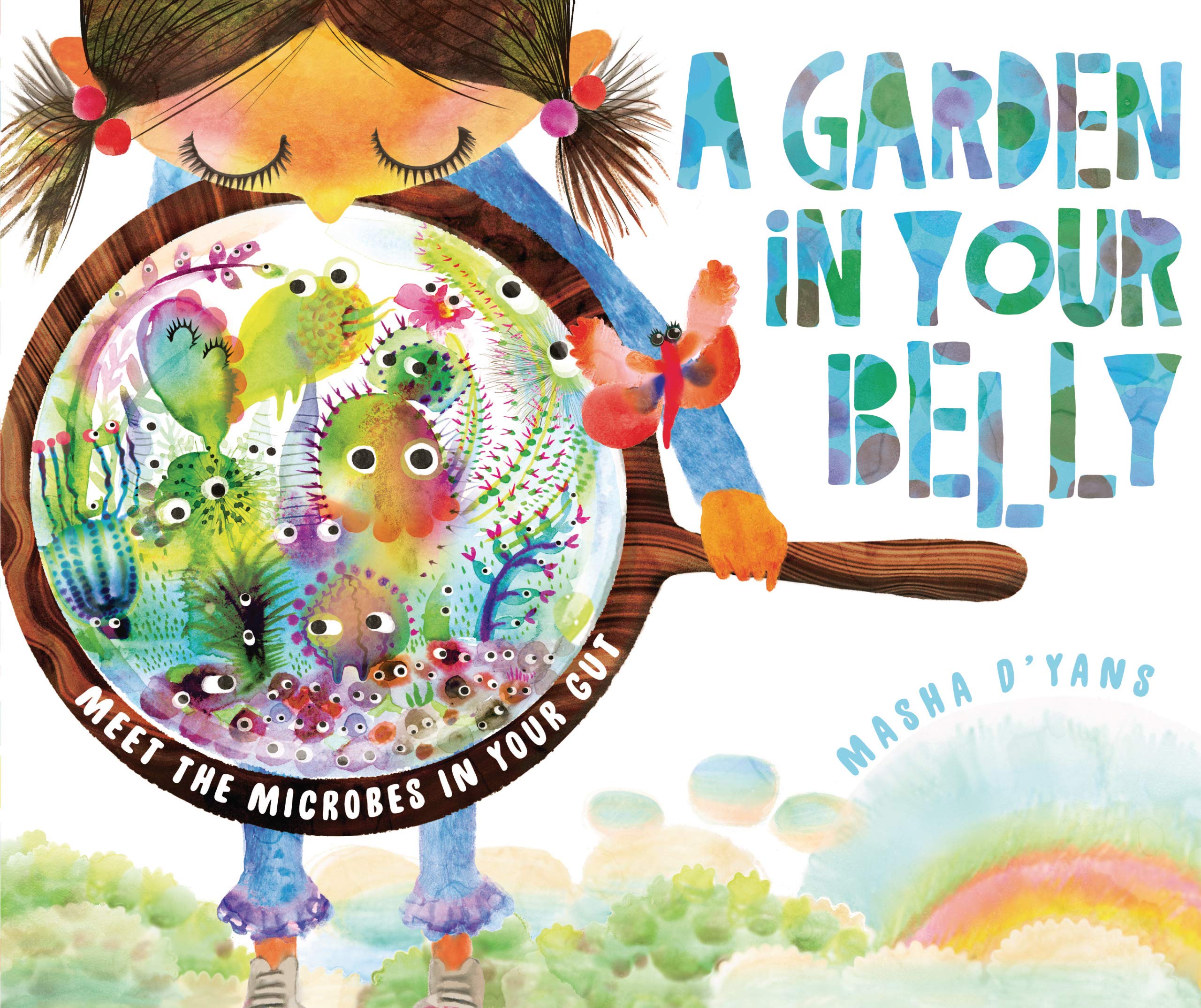 A Garden in Your Belly: Meet the Microbes in Your Gut Business & Technology
