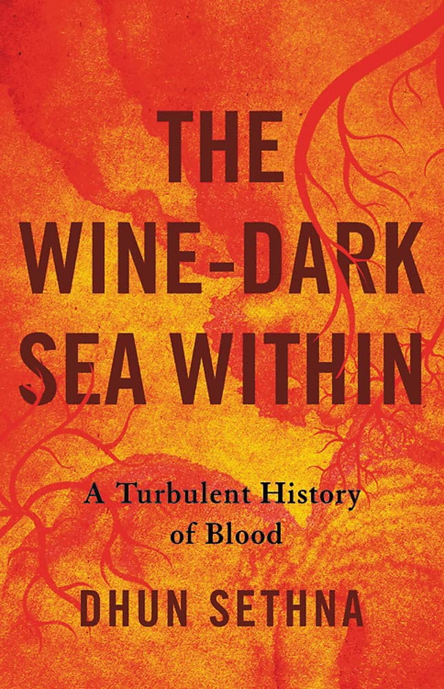The Wine-Dark Sea Within: A Turbulent History of Blood Medicine