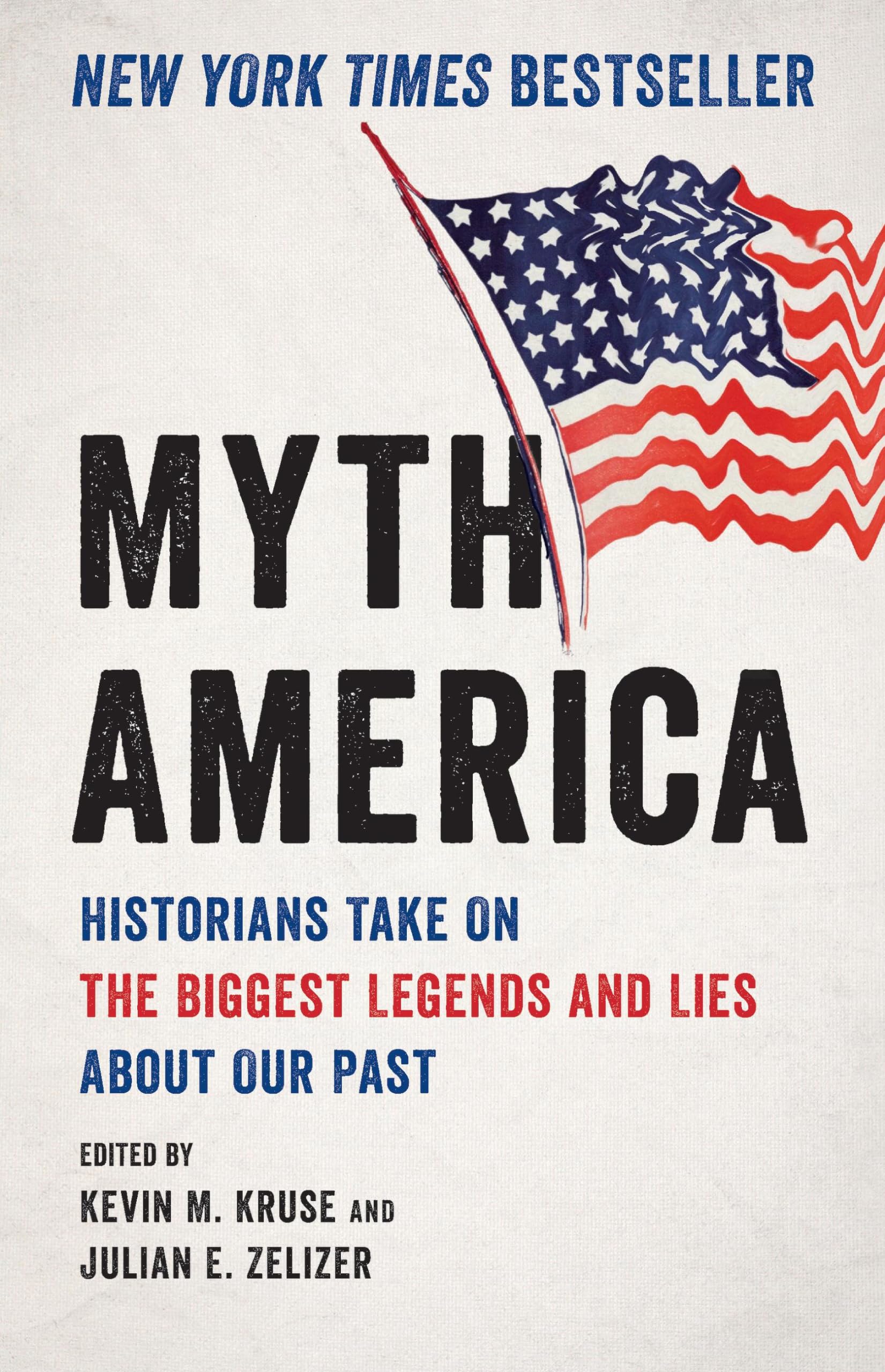 Myth America: Historians Take On the Biggest Legends and Lies About Our Past Social Sciences